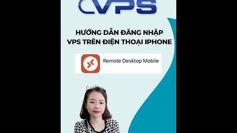 Hướng dẫn đăng nhập VPS Windows trên điện thoại Iphone