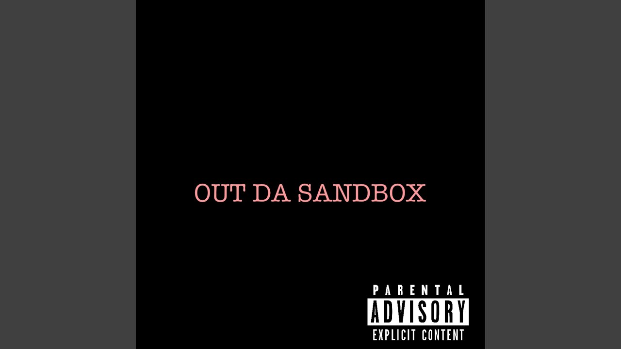 Out Da SandBox (INTRO) auf YouTube ansehen Out Da SandBox (INTRO) auf YouTube ansehen