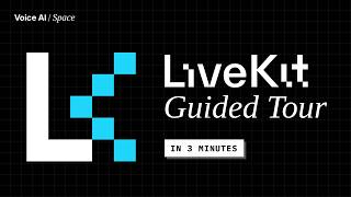 LiveKit Explained: A 3-Minute Guided Tour for Voice AI Agents