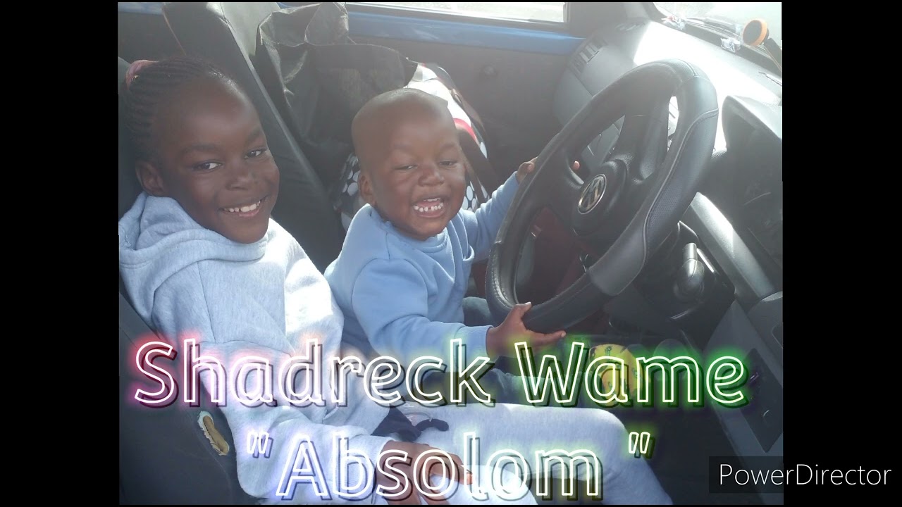 Shadreck Wame - Absolom