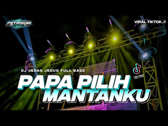DJ PAPA PILIH MANTANKU STYLE SEMBARANG LOSS BY PETROK 96 class=