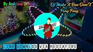 Dj Make It Bun Dem X Pong Pong Slow Bass By Andriano Official