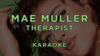 Mae Muller - Therapist • Karaoke