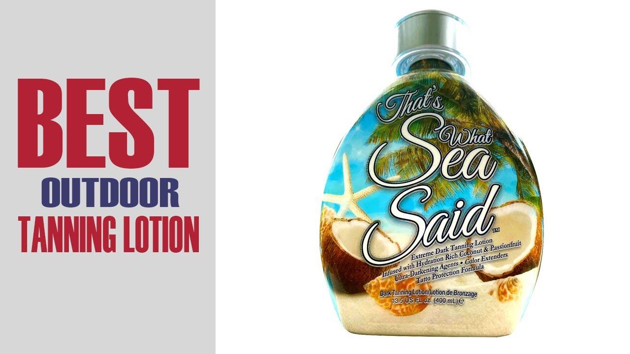 05 Best Outdoor Tanning Lotions To Attain A Healthy Tan In 2022 YouTube