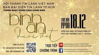 Trực Tuyến: Chương Trình Truyền Giảng Tin Lành 