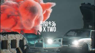 Zero 9:36 - ii x two (Official Audio)