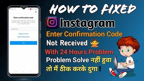 Instagram Confirmation/Verification Code Not Received Problem Solved