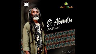 SI ABANTU Official Video 2021 By JAH BONE D