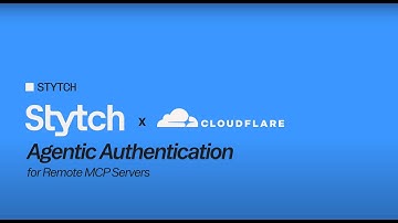 Stytch + Cloudflare: Authentication for Remote MCP Servers and AI Agents