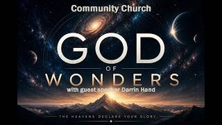 Community Church - Guest Speaker Darrin Hand