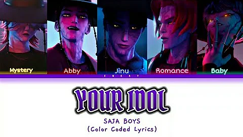 Saja Boys - Your Idol (K-Pop Demon Hunters Soundtrack) Color Coded Lyrics