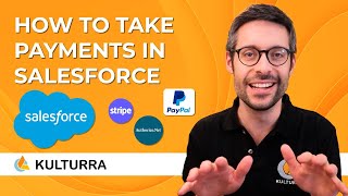 How to Take Payments in Salesforce | 6 Easy Steps with Kulturra