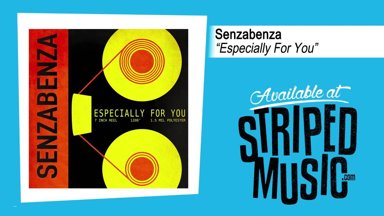Senzabenza "Especially For You"