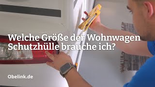 Welche Größe Der Wohnwagen Schutzhülle Brauche Ich? Anleitung Obelink