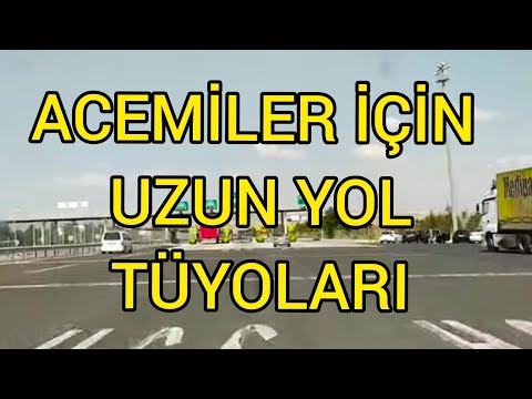 ACEMİLER İÇİN UZUN YOL, ŞEHİRLER ARASI YOL, OTOYOL, BÖLÜNMÜŞ YOL