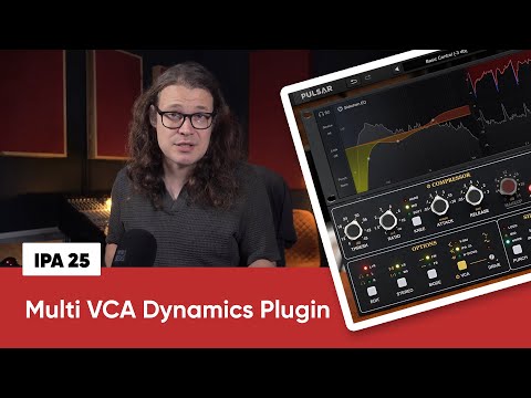 IPA 25 Deep Dive:  Multi VCA Dynamics Plugin
