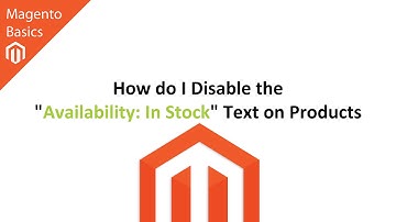 How do I Disable the "Availability: In Stock" Text on Products in Magento?