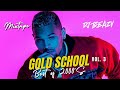 GOLD SCHOOL | Best of 2000s R&B HipHop Party Club lit playlist mix Drake Plies T-Pain #djbeazy