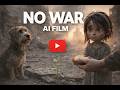 NO WAR (2026) | Experimental 3D AI Animated Short Film About Peace & Humanity