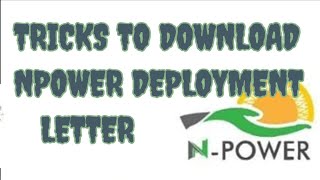 trick to download npower deployment letter screenshot 5