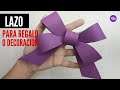 Cómo hacer LAZO para regalo? 🎀