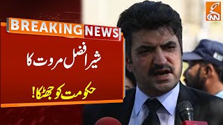 Sher Afzal Marwat In Action | Big Blow to Govt? | Breaking News | GNN