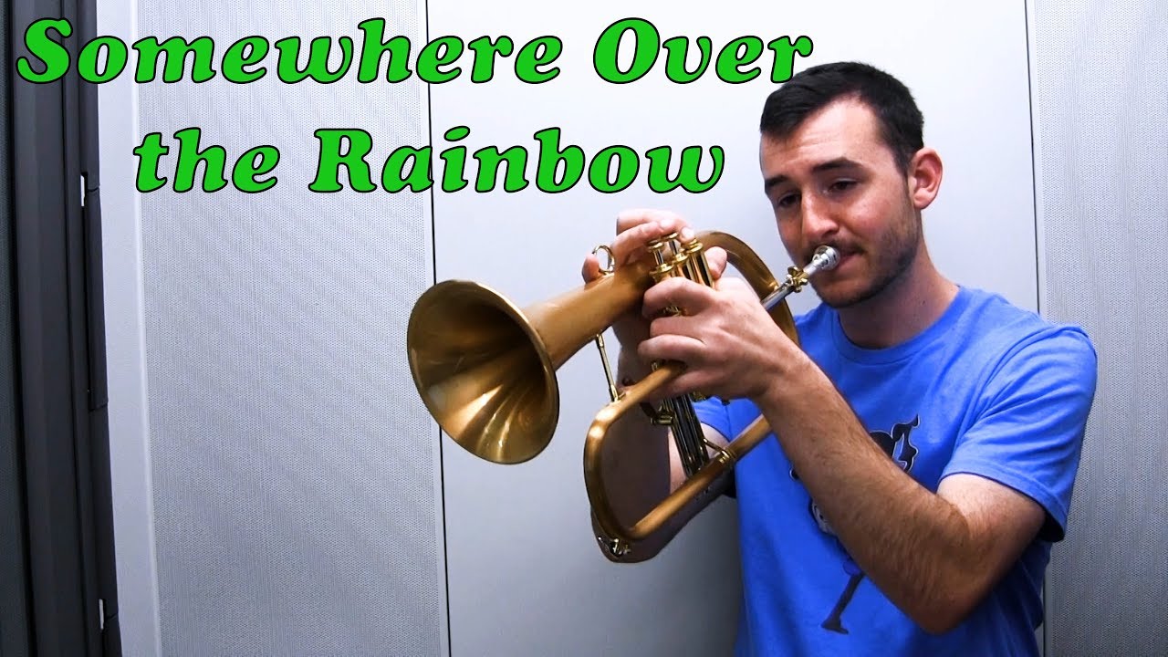 Somewhere Over the Rainbow Flugelhorn Cover YouTube