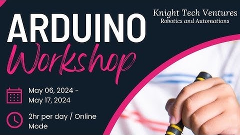 Arduino Workshop @KnightTechVentures