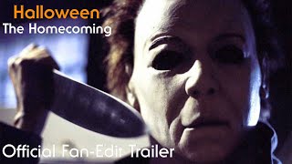 Halloween The Homecoming A Halloween Resurrection Fanedit - Trailer
