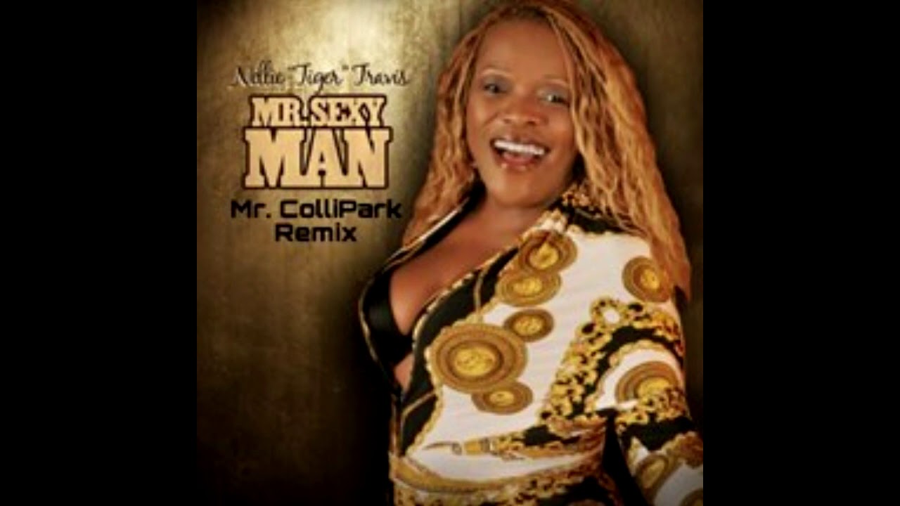 Nellie Tiger Mr Sexy Man Dirty Version