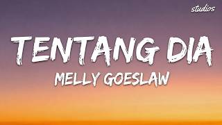 Tentang Dia – Melly Goeslaw | Lirik