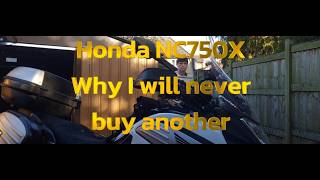 Honda NC750x why I will never buy another