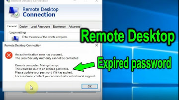 An authenticaion error has occured the Local Security Authority cannot be contacted RDP