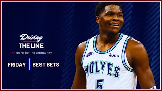 Friday’s Picks + Parlays + Best Bets! ⚽️🏀⚾️ | Driving The Line #DTL
