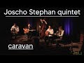 Joscho stephans amazing quintet caravan live 2022