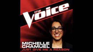 Michelle Chamuel: &quot;Just Give Me A Reason&quot; - The Voice (Studio Version)