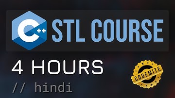 (Hindi) C++ STL Mastery Course — C++ Standard Template Library Full Course