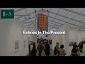Echoes in The Present - Short Doc | @FriezeOfficial #DrJarehDas