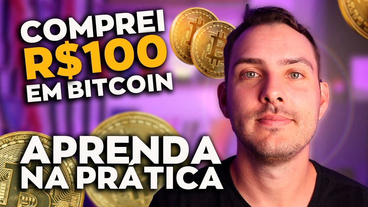 COMPREI 100 REAIS EM BITCOIN NA PRÁTICA!