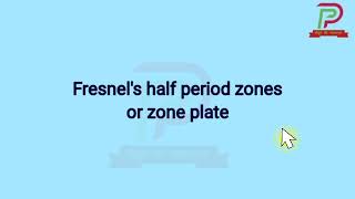 Fresnel's Half Period Zones || Zone Plate