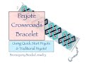 Crossroads Bracelet - Oops! This is the Correct Row 7 - 1a, 2b, 1a, 2b, 1a, 2c, 1a, 2c, 1a