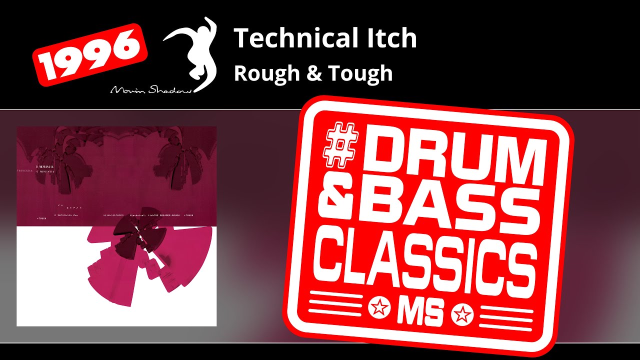 Technical Itch: Rough & Tough | SHADOW99-Y | Moving Shadow