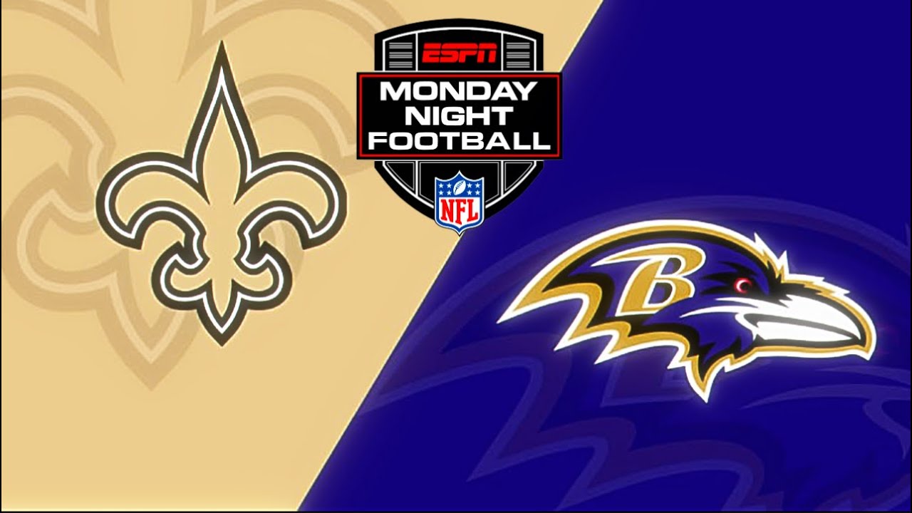 New Orleans Saints Vs Baltimore Ravens Live Stream Monday Night New Orleans Saints Vs Baltimore Ravens Live Stream Monday Night