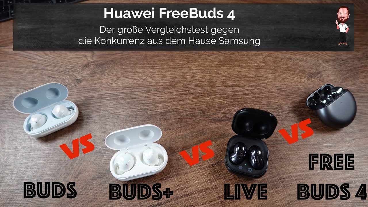 Huawei FreeBuds 4 | Der große Vergleichstest vs. Samsung Galaxy Buds, Buds+ und Buds Live