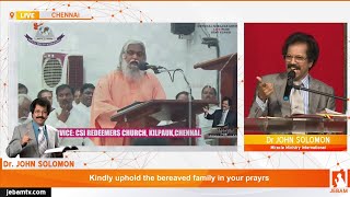 Bro Sadhu Sundar Selvaraj Dr. John Solomon | பூமியில் கடைசி பயணம் | Funeral Final | Jebamtv Live