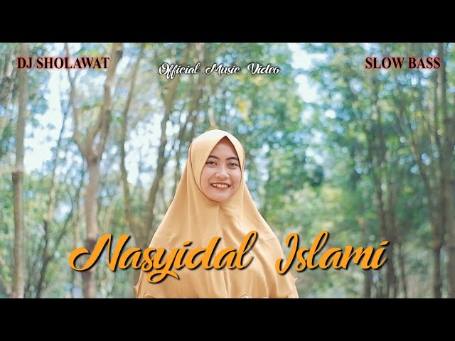 DJ Sholawat Ansyadtukum Nasyidal Islami Slow Bass - Ella Fitriyani class=