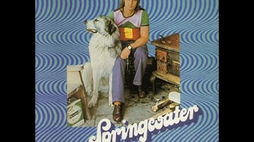 Springwater - I Will Return