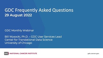 GDC Frequently Asked Questions (FAQs) – August 29, 2022 GDC Monthly Webinar