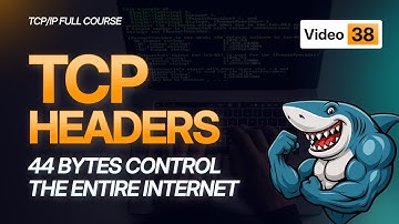 TCP Headers Tutorial | Packet Structure Analysis | TCP/IP Course 2025 - #Video38