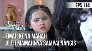 CINTA SEBENING EMBUN - Emah Kena Marah Oleh Mamahnya Sampai Nangis [10 JULI 2019]